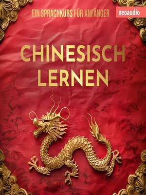 cover image of Sprachkurse für Anfänger, Chinesisch lernen (Ungekürzt)